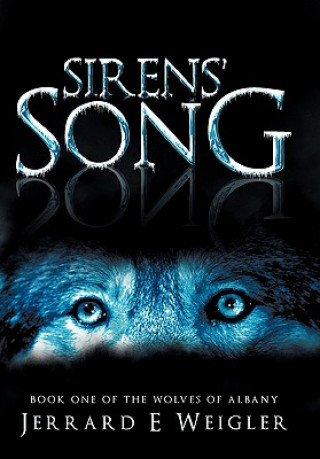 Kniha Sirens' Song Jerrard E Weigler