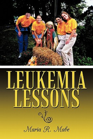 Knjiga Leukemia Lessons Maria R Mabe