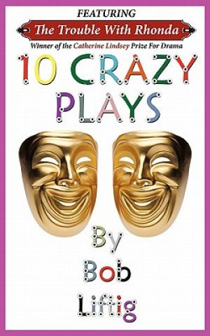 Kniha 10 Crazy Plays Bob Liftig