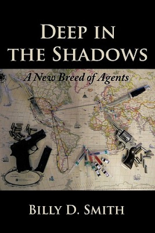 Libro Deep in the Shadows Billy D Smith