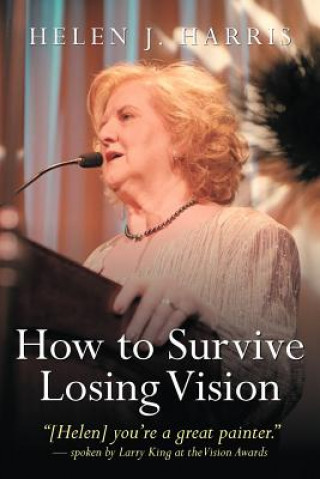 Книга How to Survive Losing Vision Helen J Harris