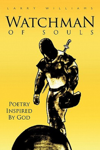 Book Watchman of Souls Larry Williams