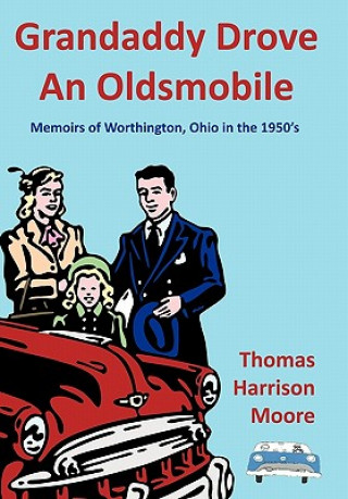 Carte Grandaddy Drove An Oldsmobile Thomas Harrison Moore