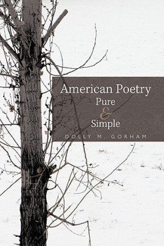 Knjiga American Poetry Pure & Simple Dolly M Gorham