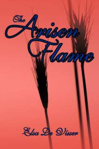 Book Arisen Flame Elsa De Visser