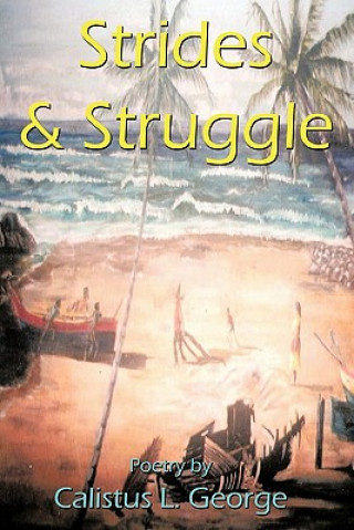 Kniha Strides & Struggle Calistus L George