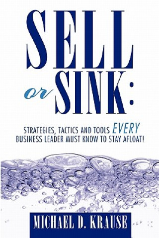 Knjiga Sell or Sink Michael D Krause