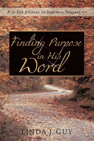 Książka Finding Purpose In His Word Linda J Guy