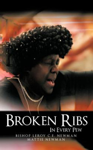 Book Broken Ribs In Every Pew Bishop Leroy C E Newman