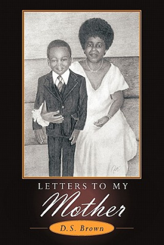 Книга Letters To My Mother D S Brown