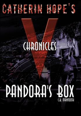 Kniha Catherin Hope's "V" Chronicles C B Mantooth