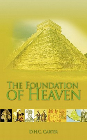 Carte Foundation of Heaven D H C Carter