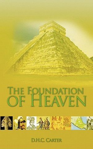 Book Foundation of Heaven D H C Carter