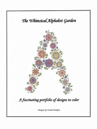 Kniha Whimsical Alphabet Garden Vonda Weikert