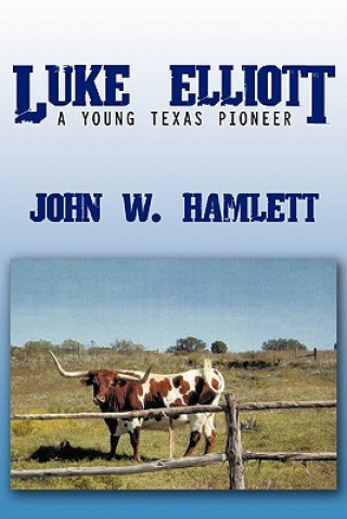Könyv Luke Elliott John W Hamlett