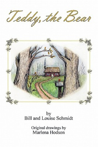 Libro Teddy, the Bear Bill And Louise Schmidt