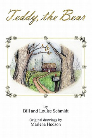 Книга Teddy, the Bear Bill And Louise Schmidt