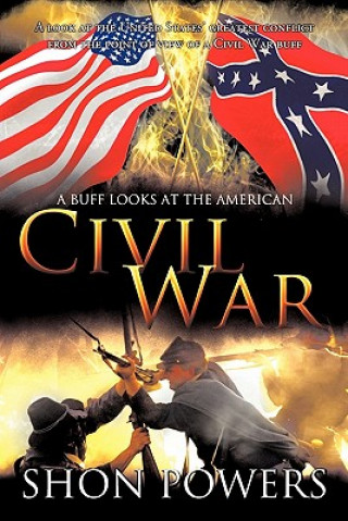 Kniha Buff Looks at the American Civil War Shon Powers