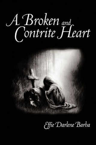 Carte Broken and Contrite Heart Effie Darlene Barba