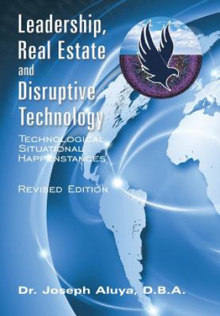 Könyv Leadership, Real Estate and Disruptive Technology Dr Joseph Aluya D B a