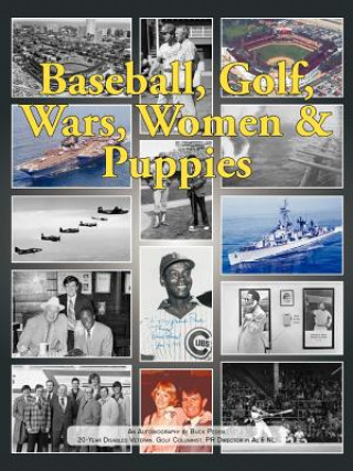 Kniha Baseball, Golf, Wars, Women & Puppies Buck Peden