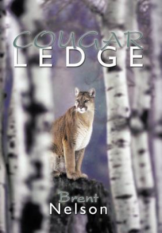 Könyv Cougar Ledge Brent Nelson