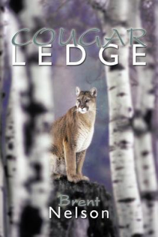 Kniha Cougar Ledge Brent Nelson
