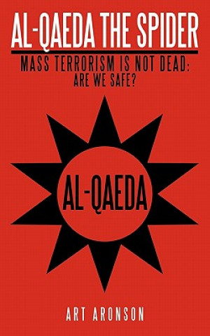 Книга Al-Qaeda The Spider Art Aronson