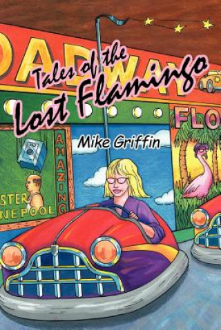 Książka Tales of the Lost Flamingo Mike Griffin