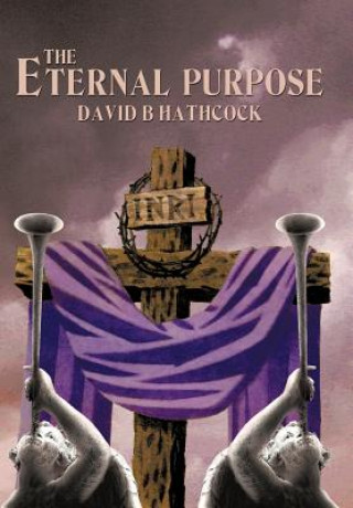 Livre Eternal Purpose David B Hathcock