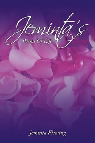 Könyv Jeminta's Poems Of Life Jeminta Fleming