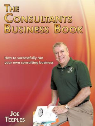 Kniha Consultants Business Book Joe Teeples