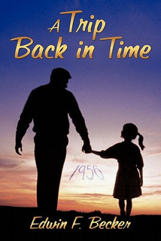 Kniha Trip Back in Time Edwin F Becker