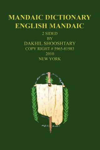 Livre Mandaic Dictionary Dakhil Shooshtary