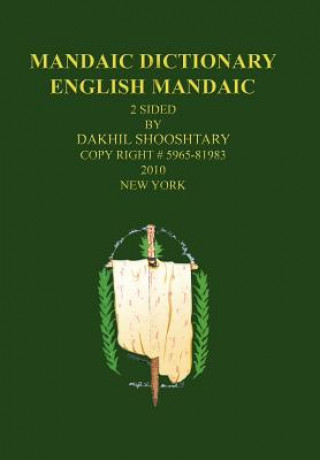 Kniha Mandaic Dictionary Dakhil Shooshtary