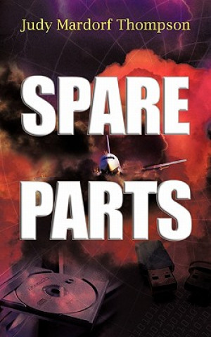 Knjiga Spare Parts Judy Mardorf Thompson