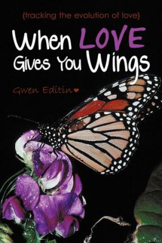 Carte When Love Gives You Wings Gwen Editin