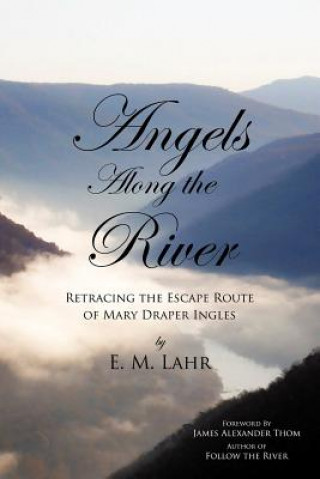 Kniha Angels Along the River E M Lahr