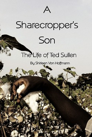 Kniha Sharecropper's Son Shirleen Von Hoffmann