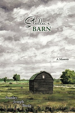 Libro Stella's BARN Stanley Joseph Bieda