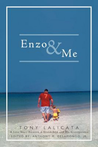 Könyv Enzo & Me Tony Lalicata
