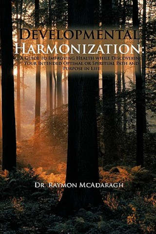 Knjiga Developmental Harmonization Dr Raymon McAdaragh