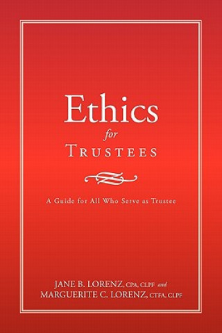 Kniha Ethics for Trustees Marguerite C Lorenz