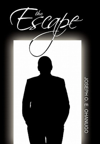 Kniha Escape Joseph O E Ohanugo