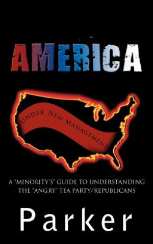 Könyv America, Under New Management Marilyn Parker