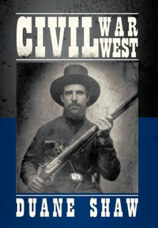 Kniha Civil War West Duane Shaw