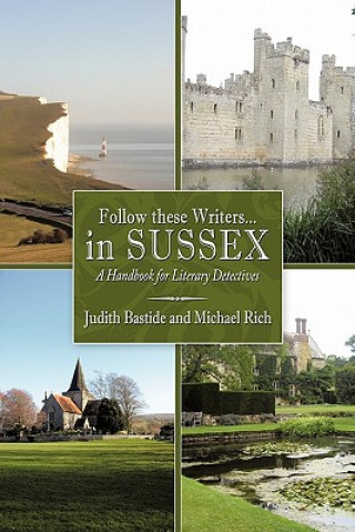 Kniha Follow These Writers...in Sussex Michael Rich