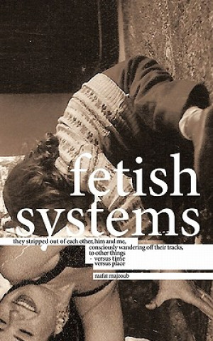 Książka Fetish Systems Raafat Majzoub