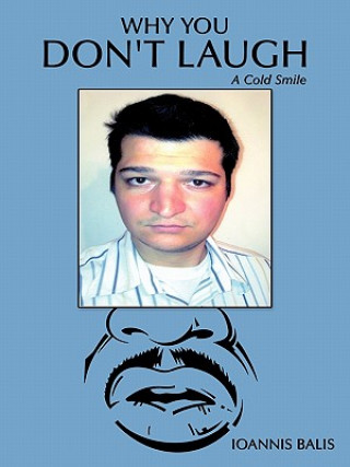 Livre Why You Don't Laugh Ioannis Balis