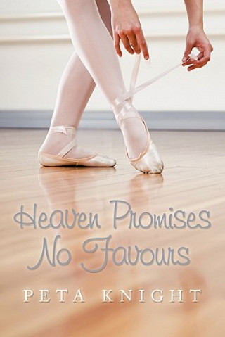 Книга Heaven Promises No Favours Peta Knight